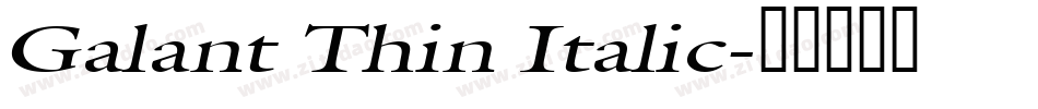 Galant Thin Italic字体转换